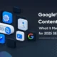 Googles Helpful Content Update in 2025